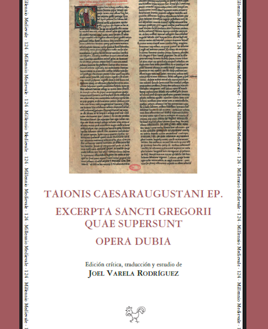 Publicada la edición crítica, traducción y estudio de los Excerpta sancti Gregorii y las obras dudosas de Tajón de Zaragoza.